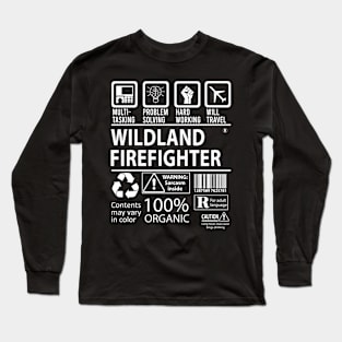 Wildland Firefighter - Multitasking Long Sleeve T-Shirt